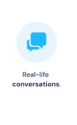 Real Life conversations